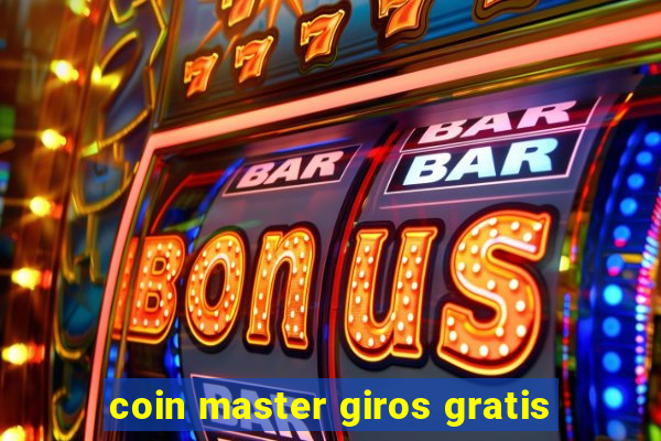 coin master giros gratis